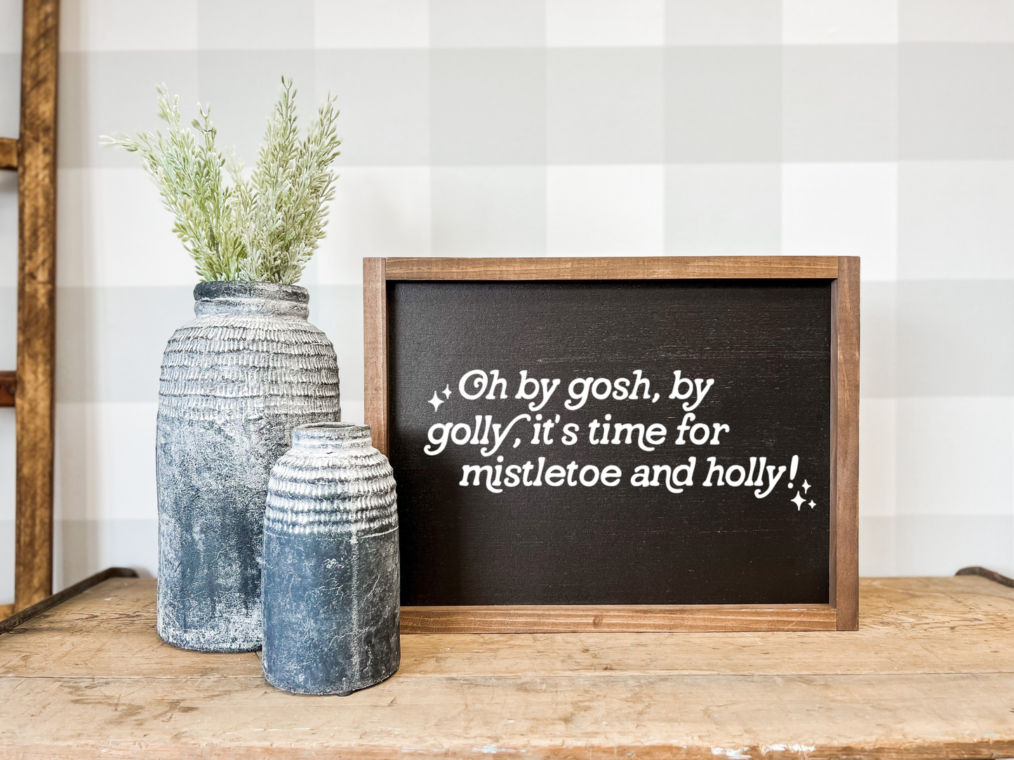 Oh By Gosh, By Golly Wood Sign: 17x13"